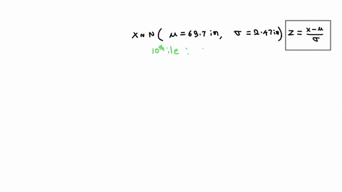 heights-of-women-are-normally-distributed-with-mean-637-inches-and-standard-deviation-247-inches-q-find-the-height-that-is-the-10th-percentile-10353