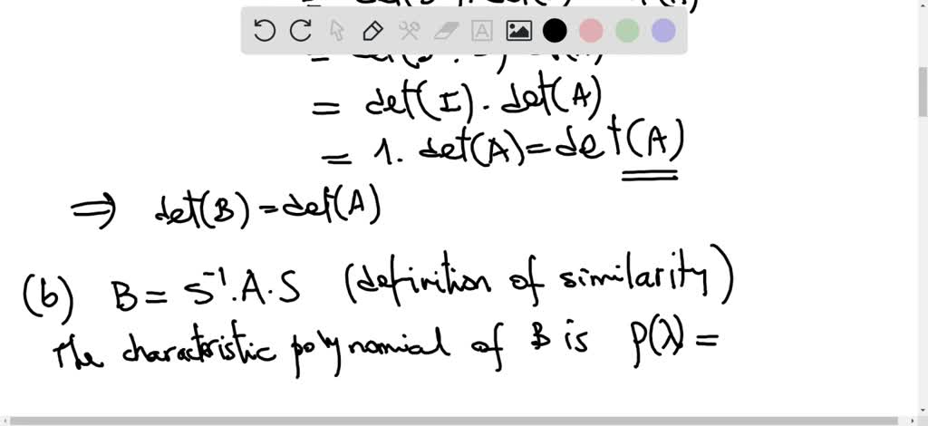 SOLVED: (a) Show That If The Two (n X N) Matrices A And B Are Similar ...