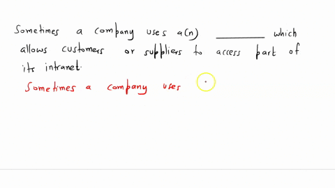 sometimes-a-company-uses-an-____-which-allows-customers-or-suppliers-to-access-part-of-its-intranet-89068