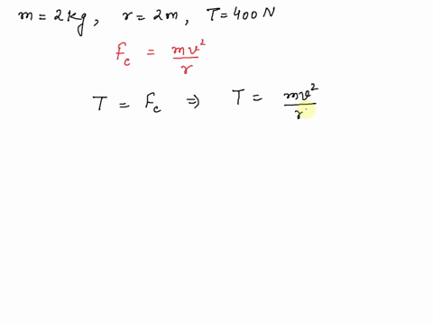 a-body-of-mass-2-kg-is-tied-to-the-end-of-a-string-2-m-long-and-revolved-in-a-horizontal-circle-if-the-breaking-tension-of-the-string-is-400-n-calculate-the-maximum-velocity-of-the-body-35064