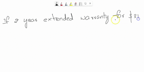 question-3-estimates-that-2-of-their-products-will-fail-after-the-original-warranty-period-but-within-a-company-2-years-ofthe-purchase-with-a-replacement-cost-of-350-want-to-offer-a-2-year-e-44276