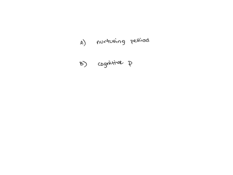 what-is-the-time-during-which-an-animal-imprints-a-nurturing-period-b-cognitive-period-c-sensitive-p-55787