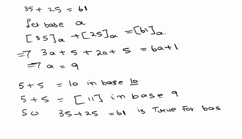 3-consider-the-following-addition-statement-the-base-is-unknown-a-35-25-61-fill-in-the-blanks-in-the-following-statement-in-base-ten-5-5-in-the-base-of-the-given-problem-5-5-thus-the-unknown-37883