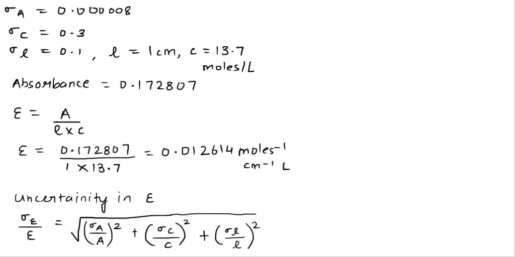 SOLVED Using Beer's Law, calculate the propagation of error in the molar absorptivity of a