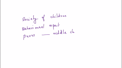 2-pts-question-3-as-the-peer-group-becomes-more-important-during-middle-childhoodchildren-become-part-of-what-is-known-as-the-society-of-children-in-which-children-participate-in-behaviors-t-13165