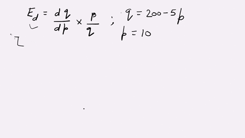 question-7-167-pts-suppose-the-demand-equation-for-a-product-is-200-where-qis-the-quantity-demanded-andp-is-the-price-in-dollars-calculate-the-price-elasticity-of-demand-when-p-10-50985