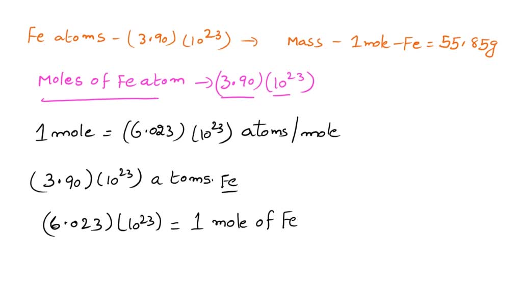 SOLVED How many moles of iron atoms do you have if you have 3.30 x