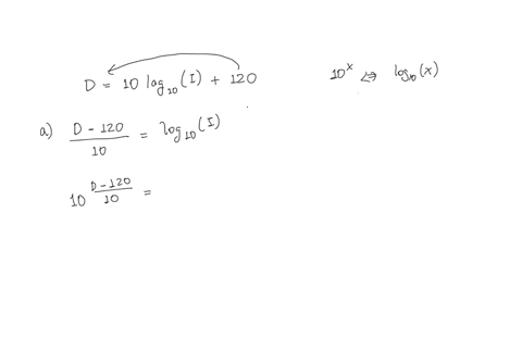 the-decibel-level-for-the-intensity-of-a-sound-is-a-logarithmic-scale-defined-by-d-10-log10-i-120-where-i-is-the-intensity-of-the-sound-in-watts-per-square-meter-a-express-i-as-a-function-of-01197