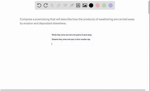 compose-a-poemsong-that-will-describe-how-the-products-of-weathering-are-carried-away-by-erosion-and-deposited-elsewhere-23374