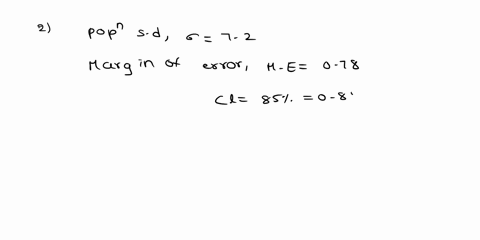 question-2-researcher-wishes-to-estimate-a-population-mean-suppose-the-population-is-known-to-have-a-standard-deviation-of-72-what-sample-size-is-needed-to-find-an-85-confidence-interval-wit-02376