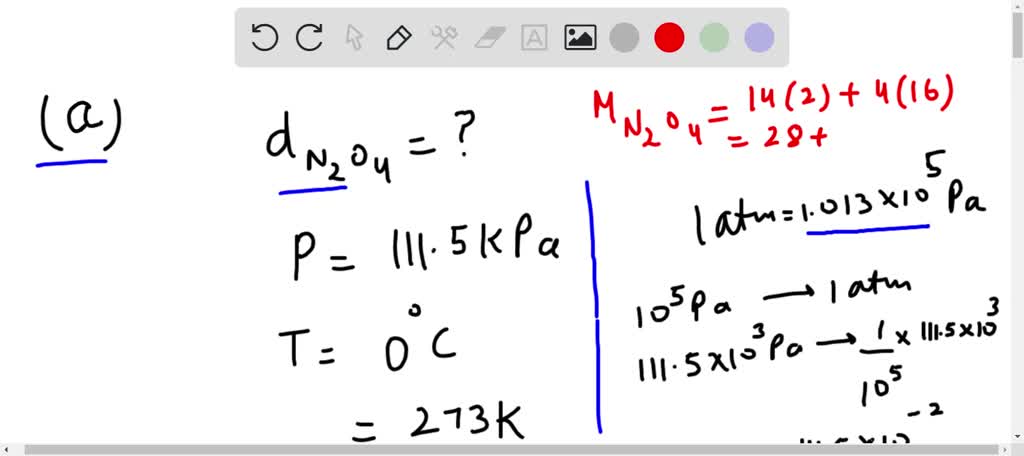 SOLVED: (a) Calculate the density of dinitrogen tetroxide gas (N2O4) at ...