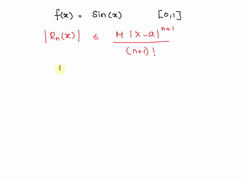 give-bound-for-the-error-for-the-nth-degree-taylor-polynomial-about-x-approximating-cos-on-the-interval-0-1-ienl-what-the-bound-for-sin-ienl-51365