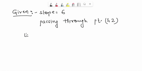 find-a-linear-equation-whose-graph-is-the-straight-line-with-the-given-properties-through-1-2-with-slope-6-21554
