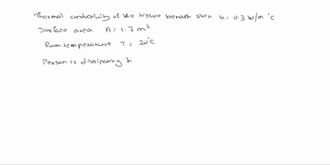 consider-a-person-standing-in-a-room-at-20c-with-an-exposed-surface-area-of-17-m2-the-deep-body-temperature-of-the-human-body-is-37c-and-the-thermal-conductivity-of-the-human-tissue-near-the-90485