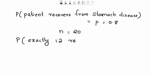 the-probability-that-a-patient-recovers-from-a-stomach-disease-is-08-if-20-people-are-known-to-have-contracted-this-disease-then-the-probability-that-exactly-12-recover-is-0-a-0022-0-b-0032-70855