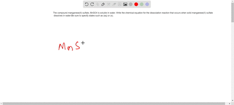 the-compound-manganeseii-sulfate-mnso4-is-soluble-in-water-write-the-chemical-equation-for-the-dissociation-reaction-that-occurs-when-solid-manganeseii-sulfate-dissolves-in-waterbe-sure-to-s-17596
