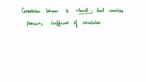 if-you-wanted-to-compute-the-correlation-between-two-interval-level-variables-which-type-of-correlation-should-you-use-point-biserial-phi-spearman-rank-pearson-40656