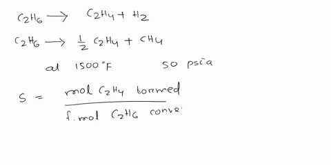 ethylene-can-be-produced-by-the-thermal-cracking-of-ethane-c2h6c2h4-h2-c2h6-12-c2h4-ch4-the-reactions-take-place-at-1500of-and-50-psia-it-is-desire-to-produce-800-molh-of-ethylene-with-75-pu-96147