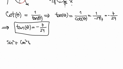 given-that-cot247-and-is-in-quadrant-iv-find-cos-and-sin