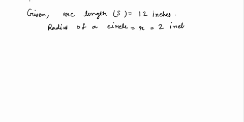 find-the-radian-measure-of-the-central-angle-of-a-circle-of-radius-that-intercepts-an-arc-of-length-r-2-inches-s-12-inches-28783