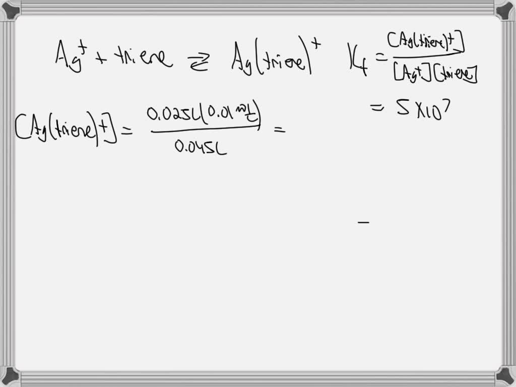 SOLVED: The silver ion (Ag+) forms a stable 1:1 complex with the ...