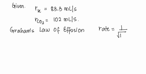 a-gas-of-unknown-identity-diffuses-at-a-rate-of-833-mls-in-a-diffusion-apparatus-in-which-carbon-dio-58601