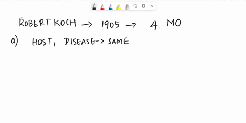 which-of-the-following-is-not-one-of-kochs-postulates-a-the-same-pathogen-must-be-present-in-every-case-of-the-disease-b-the-pathogen-must-be-isolated-and-grown-in-pure-culture-from-the-dise-03205