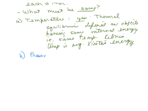 two-containers-of-ideal-gases-are-in-thermal-equilibrium-with-each-other-which-of-the-following-must-be-the-same-for-the-two-gases-explain-your-answer-for-each-property-below-a-temperature-b-61235