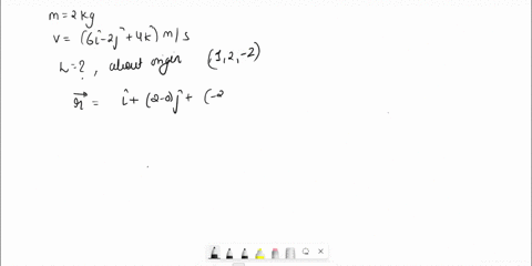 2-kg-particle-is-moving-with-velocity-v-6i-_-2j-4k-mls-the-angular-momentum-measured-in-kg-ms-of-this-particle-about-the-origin-when-the-particle-passes-the-point-1-2-2-m-is-a-241-6j-sk-12i-21301