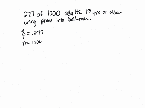 construct-and-interpret-95-confidence-interval-for-the-population-proportion-of-adults-19-years-of-age-older-who-bnng-thoir-cell-phone-every-trip-to-the-bathroom-select-the-correct-choice-be-07405