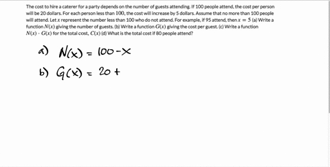 the-cost-to-hire-a-caterer-for-a-party-depends-on-the-number-of-guests-attending-if-100-people-atten-81812