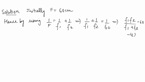 a-combination-of-two-thin-lenses-with-focal-lengths-f1-and-f2-respectively-forms-an-image-of-distant-object-at-distance-60-cm-when-lenses-are-in-contact-the-position-of-this-image-shifts-by-30-cm-to-2