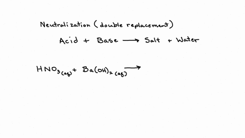 what-are-the-predicted-products-from-the-following-neutralization-reaction-hno3aq-baoh2aq
