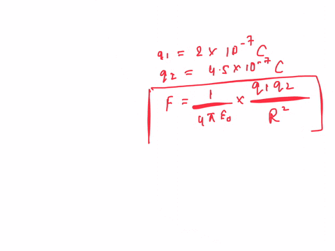 consider-a-system-of-two-charges-of-magnitude-2x-10-7-c-and-45-x-10-7-c-which-is-acted-upon-by-a-force-of-01-n-what-is-the-distance-between-the-two-charges-2