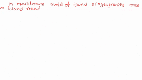 in-the-equilibrium-model-of-island-biogeography-once-an-island-has-reached-equilibrium-a-the-species-richness-on-the-island-is-stable-b-the-suite-of-species-present-on-the-island-is-stable-c-51655