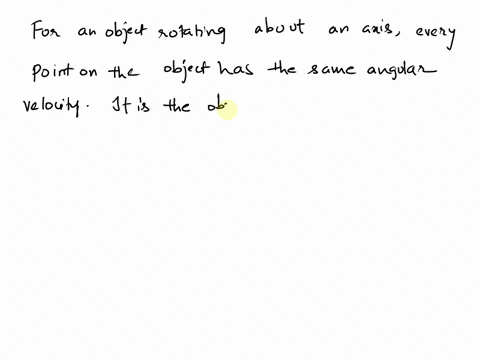 in-the-case-of-rotational-motion-the-angular-velocity-for-points-on-the-object-multiple-choice-are-all-the-same-regardless-of-the-distance-from-the-pivot-point-increase-as-the-distance-from-98243