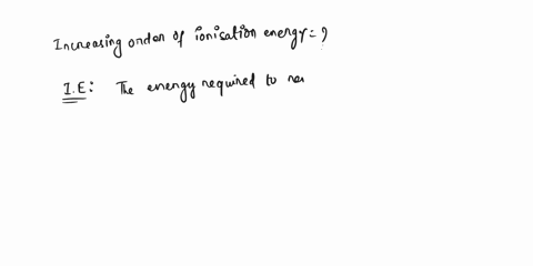 using-only-the-periodic-table-arrange-the-following-elements-in-order-of-increasing-ionization-energy-silicon-sulfur-phosphorus-chlorine-lowest-highest-96418