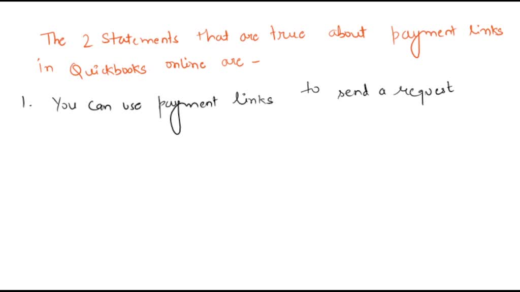 Which Statement is True About Payment Links in Quickbooks Online: Uncover Facts