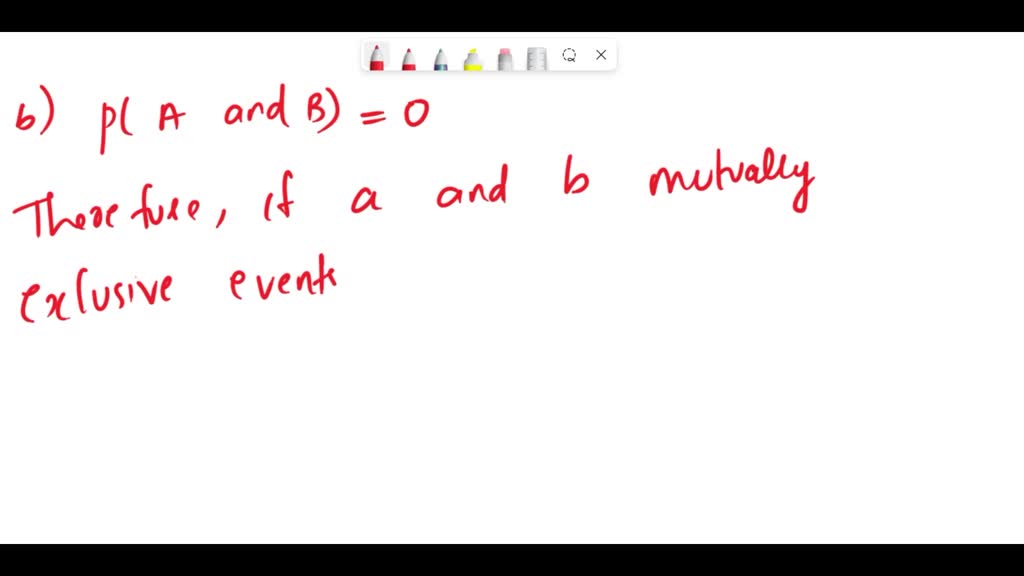 SOLVED 1. if two events are mutually exclusive and collectively