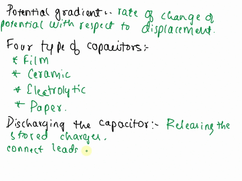 write-the-answer-for-the-following-questions-define-potential-gradient-write-any-four-names-of-the-practical-types-of-capacitor-how-do-you-discharge-the-capacitor-parallel-plate-capacitor-ha-32813