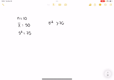 for-a-sample-of-10-observations-drawn-from-a-normally-distributed-population-we-obtain-the-sample-mean-and-the-sample-variance-as-50-and-75-respectively-we-want-to-determine-whether-the-popu-17261