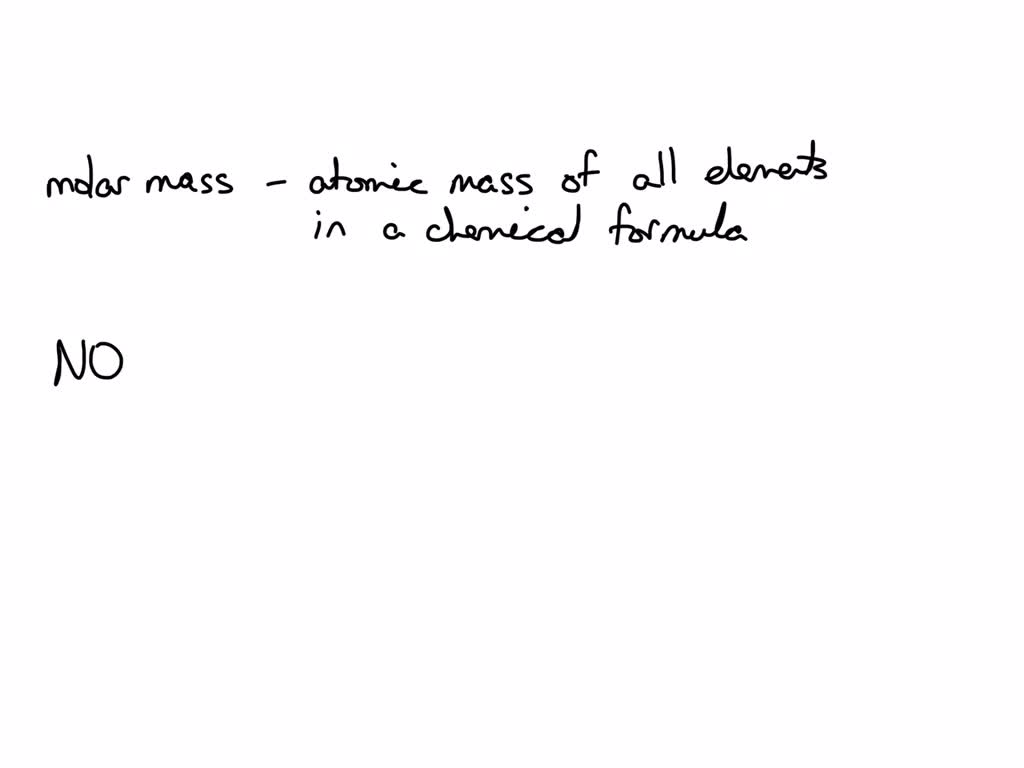 SOLVED Complete the table below for calculating the molar mass of the