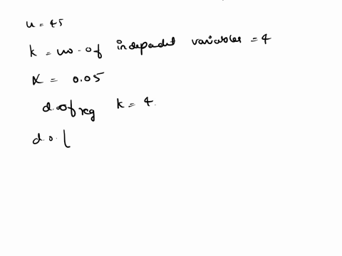 in-a-multiple-regression-model-involving-45-observations-the-following-estimated-regression-equation-was-obtained-30-18x1-43x2-87x3-90x4-for-this-model-ssr-800-and-sst-1400-give-degrees-of-f-63129