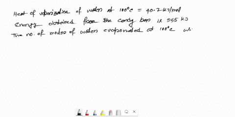 the-human-body-obtains-955-kj-of-energy-from-a-candy-bar-if-this-energy-were-used-to-vaporize-water-at-1000-c-how-much-water-in-liters-could-be-vaporized-assume-the-density-of-water-is-100-g-33272