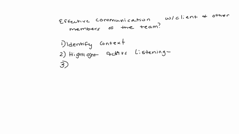 how-did-you-show-effective-communication-with-the-client-and-other-members-of-the-team2marks