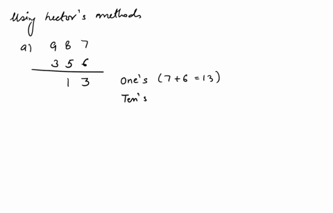16-hector-computed-his-addition-problems-by-placing-the-partial-sums-as-shown-here-768-647-15-10-13-1415-use-this-method-to-work-the-following-addi-tion-problems_-987-a_-356-415-b-79-53615