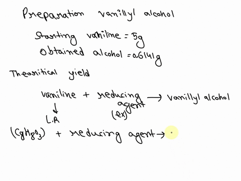 whats-the-theoretical-yield-of-vanillyl-alcohol-if-we-started-with-5g-vanillin-and-ended-up-with-6141-g-50369