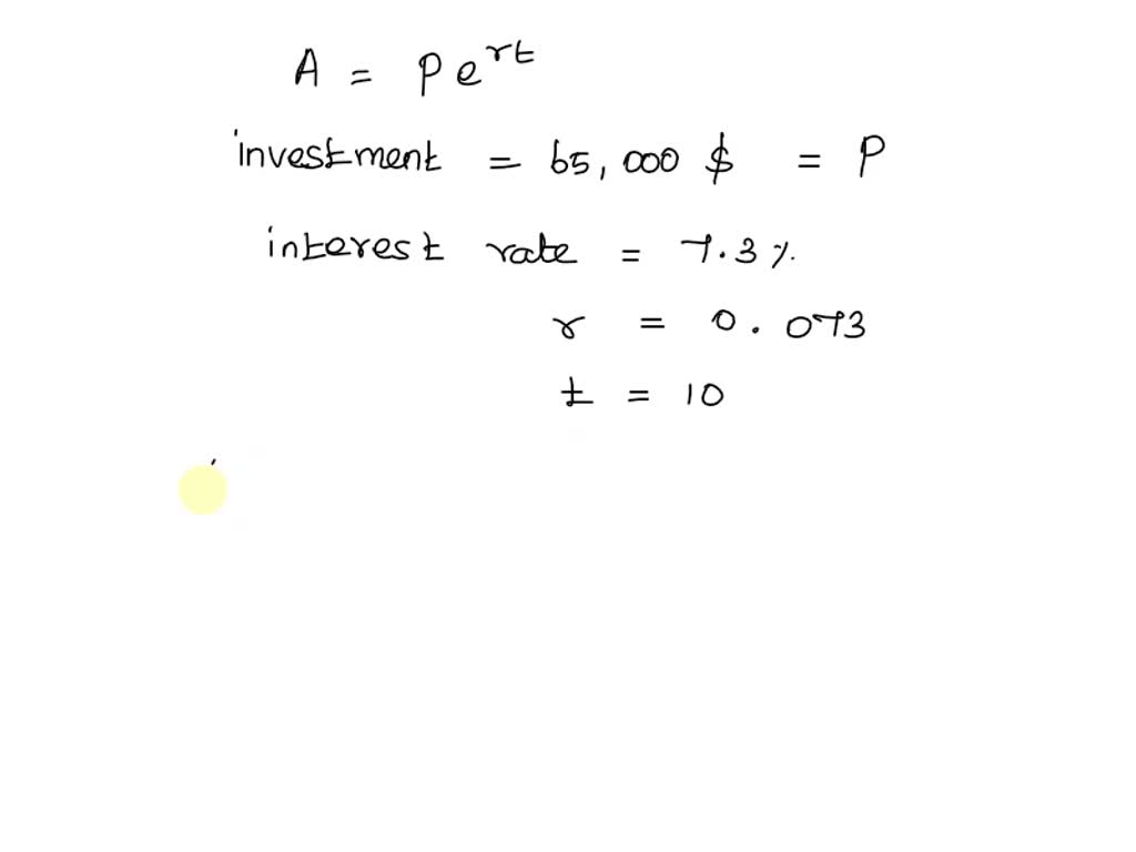 Given the formula A = Pert Using your calculator, find the money ...