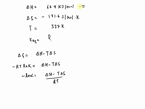 for-the-reaction-n2g-2o2g2no2g-h-664-kj-and-s-1216-jk-the-equilibrium-constant-for-this-reaction-at-3270-k-is-_______-assume-that-h-and-s-are-independent-of-temperature-96758