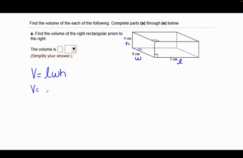 find-the-volume-of-the-each-of-the-following-complete-parts-a-through-e-below-a-find-the-volume-of-the-right-rectangular-prism-to-the-right-cm-the-volume-is-simplify-your-answer-cm-cm-17997